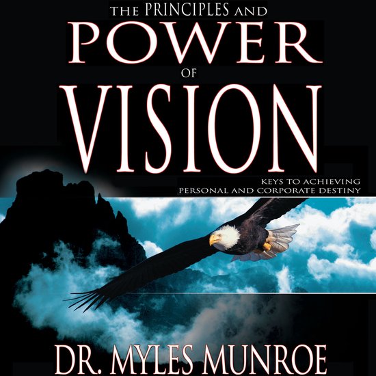 The Principles and Power of Vision