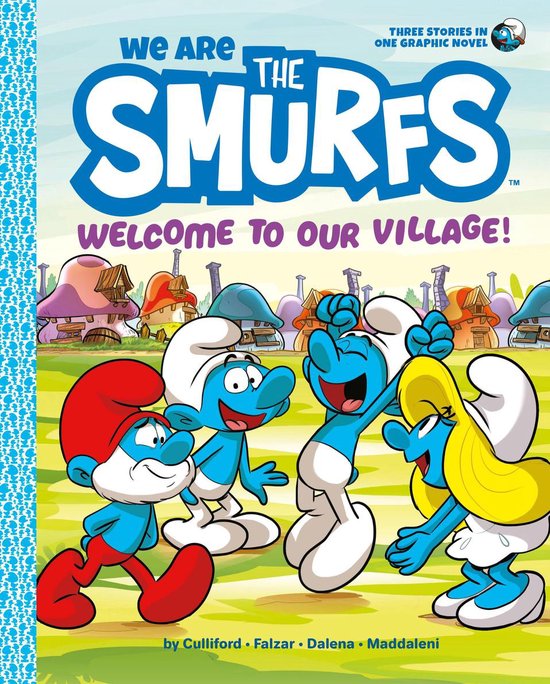 We Are the Smurfs 1 - We Are the Smurfs: Welcome to Our Village! (We Are the Smurfs Book 1)