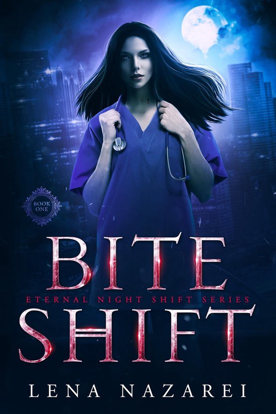 Eternal Night Shift Series 1 - Bite Shift