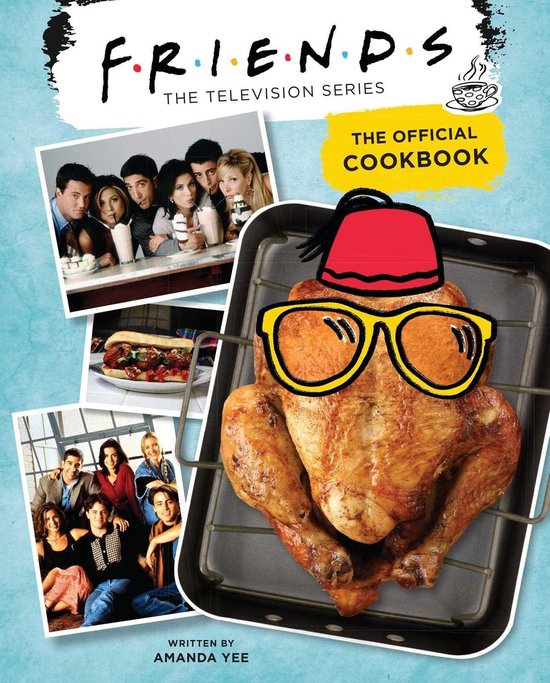 Friends: The Official Cookbook