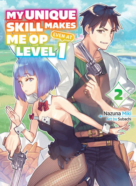 My Unique Skill Makes Me OP even at Level 1 vol 2 (light novel)