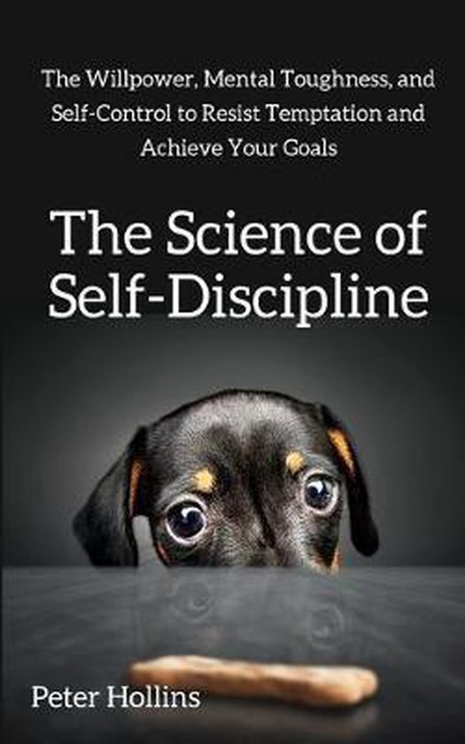 The Science of Self-Discipline