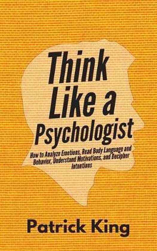 Think Like a Psychologist