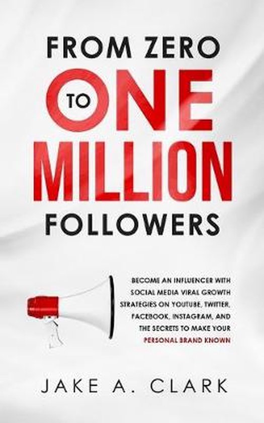 From Zero to One Million Followers