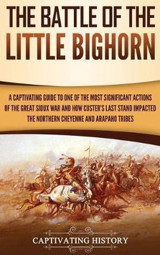 The Battle of the Little Bighorn