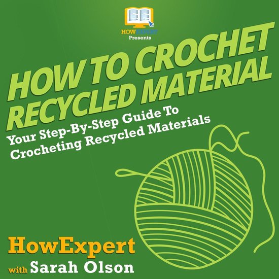 How To Crochet Recycled Materials