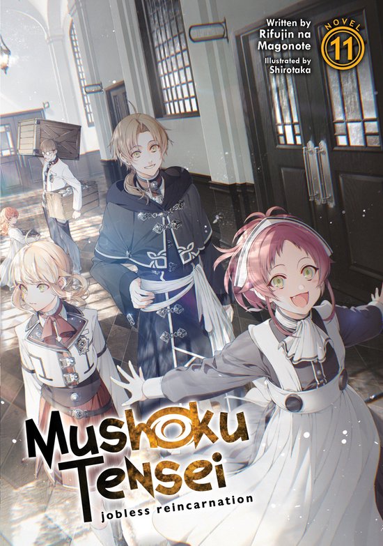 Mushoku Tensei: Jobless Reincarnation (Light Novel)- Mushoku Tensei: Jobless Reincarnation (Light Novel) Vol. 11