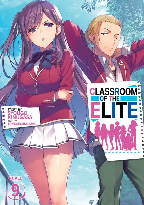 Classroom of the Elite (Light Novel)- Classroom of the Elite (Light Novel) Vol. 9