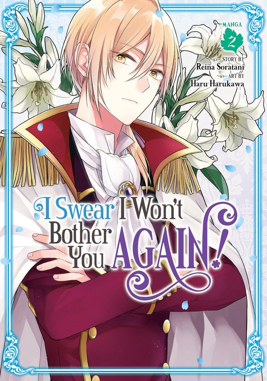 I Swear I Won't Bother You Again! (Manga)- I Swear I Won't Bother You Again! (Manga) Vol. 2