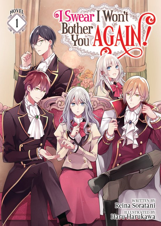 I Swear I Won't Bother You Again! (Light Novel)- I Swear I Won't Bother You Again! (Light Novel) Vol. 1