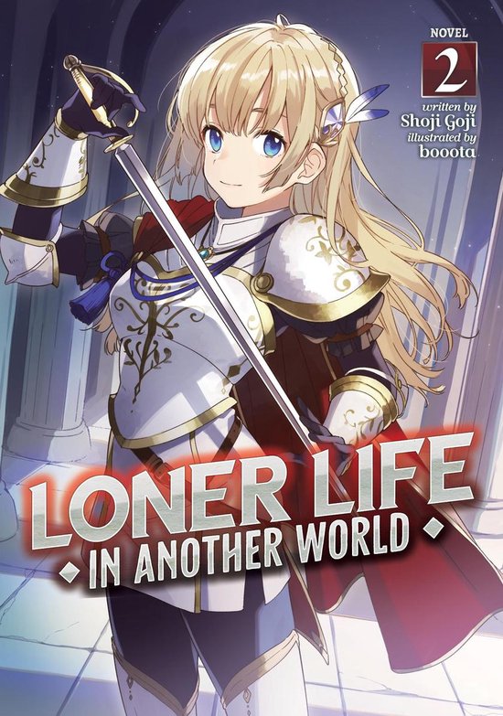 Loner Life in Another World (Light Novel)- Loner Life in Another World (Light Novel) Vol. 2