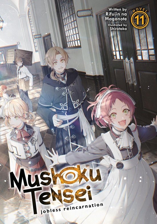 Mushoku Tensei: Jobless Reincarnation (Light Novel) 11 - Mushoku Tensei: Jobless Reincarnation (Light Novel) Vol. 11