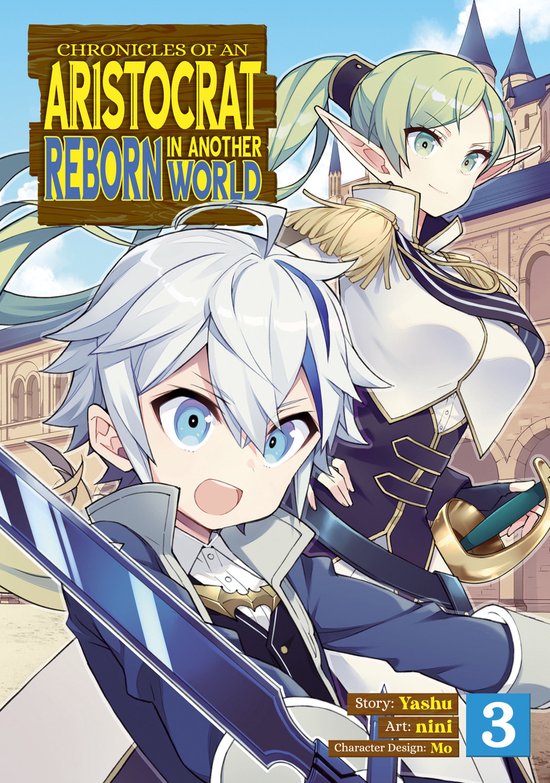 Chronicles of an Aristocrat Reborn in Another World (Manga)- Chronicles of an Aristocrat Reborn in Another World (Manga) Vol. 3