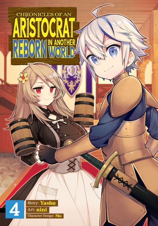 Chronicles of an Aristocrat Reborn in Another World (Manga)- Chronicles of an Aristocrat Reborn in Another World (Manga) Vol. 4