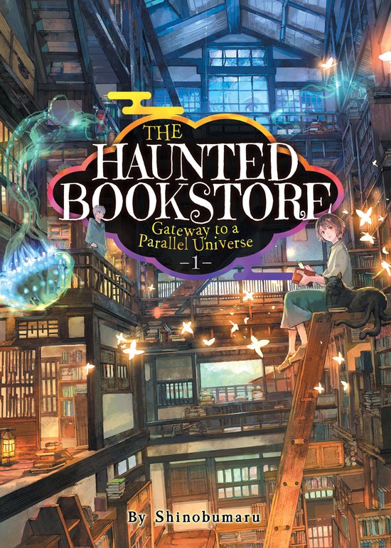 The Haunted Bookstore - Gateway to a Parallel Universe-The Haunted Bookstore - Gateway to a Parallel Universe (Light Novel) Vol. 1