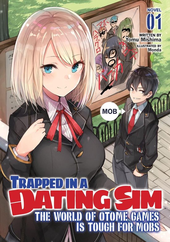 Trapped in a Dating Sim: The World of Otome Games is Tough for Mobs (Light Novel) 1 - Trapped in a Dating Sim: The World of Otome Games is Tough for Mobs (Light Novel) Vol. 1