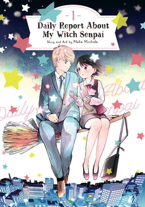 Daily Report About My Witch Senpai- Daily Report About My Witch Senpai Vol. 1