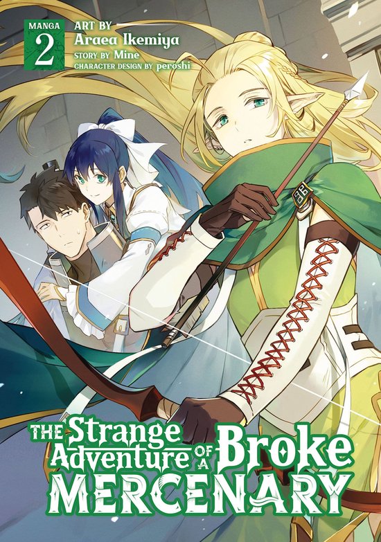 The Strange Adventure of a Broke Mercenary (Manga) 2 - The Strange Adventure of a Broke Mercenary (Manga) Vol. 2