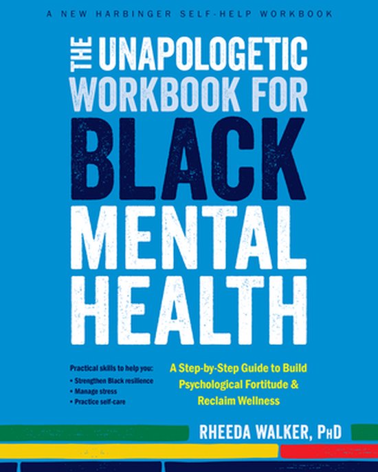 The Unapologetic Workbook for Black Mental Health