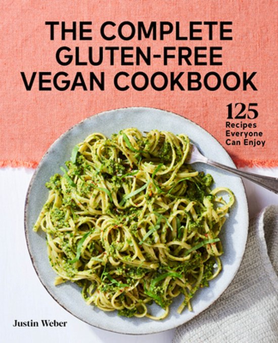 The Complete Gluten-Free Vegan Cookbook