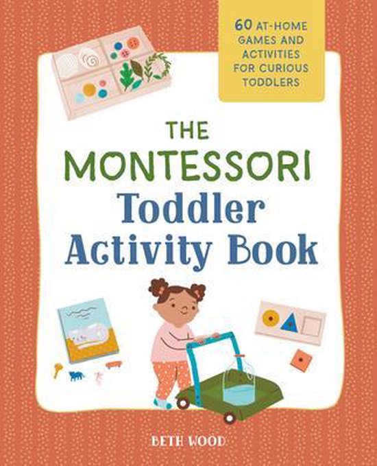 The Montessori Toddler Activity Book