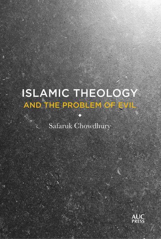 Islamic Theology and the Problem of Evil