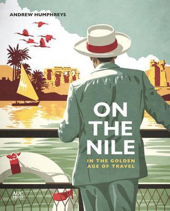 On the Nile in the Golden Age of Travel