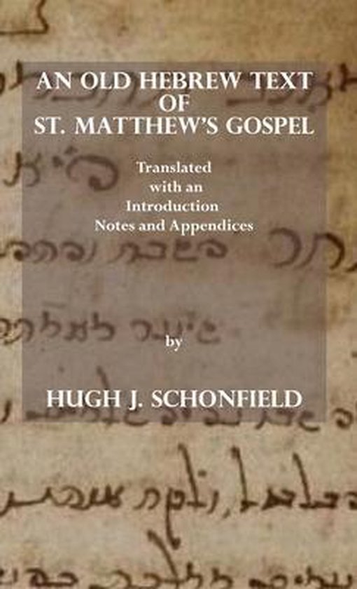 An Old Hebrew Text of St. Matthew's Gospel