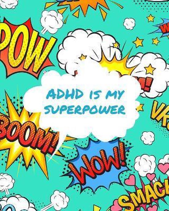 ADHD Is My Superpower