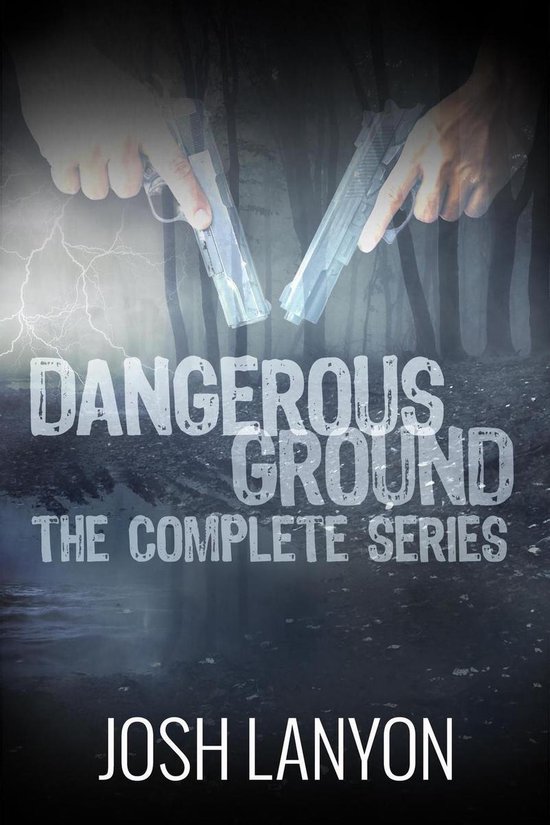 Dangerous Ground - Dangerous Ground The Complete Series