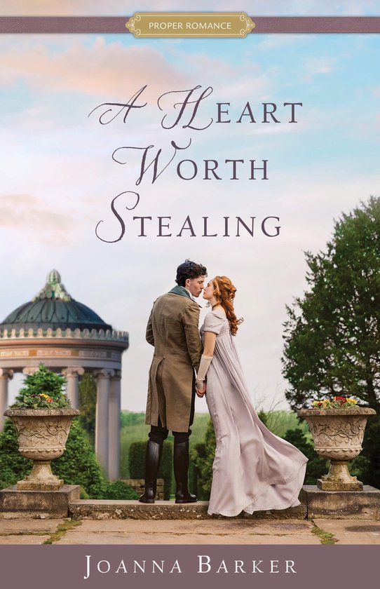 Proper Romance - A Heart Worth Stealing