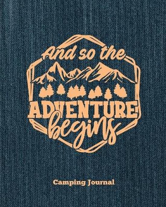 Camping Journal, And So The Adventure Begins