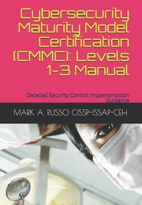 Cybersecurity Maturity Model Certification (CMMC)