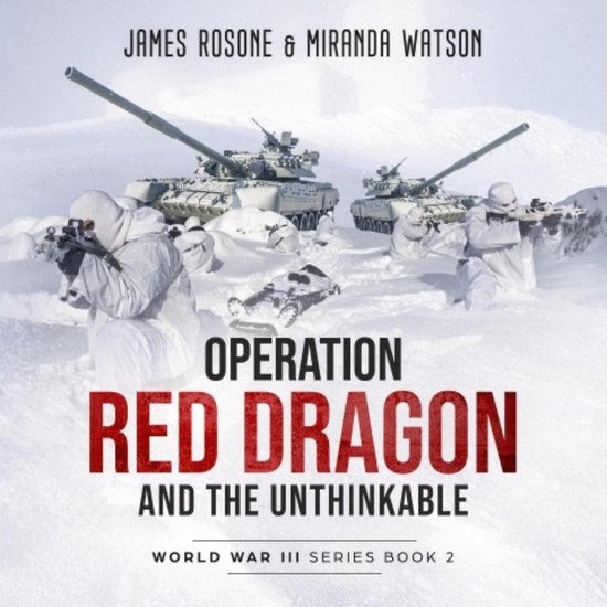 Operation Red Dragon and the Unthinkable