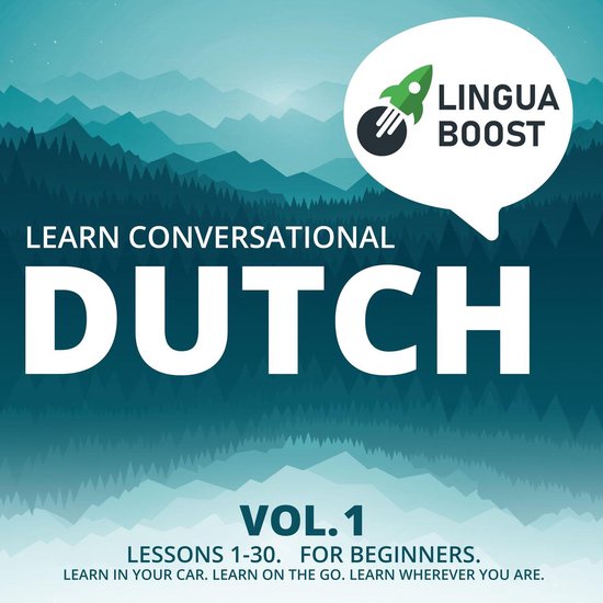 Learn Conversational Dutch Vol. 1