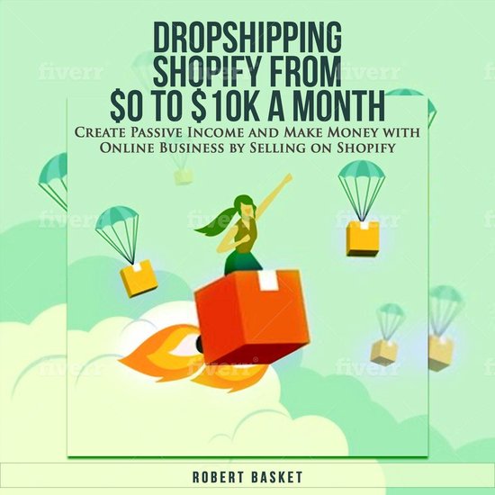 Dropshipping Shopify from $0 to 10k a Month