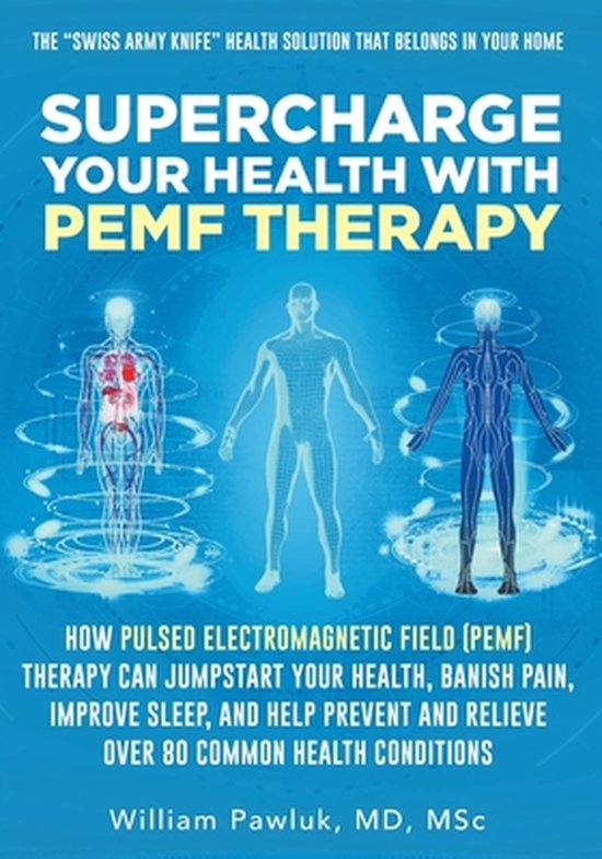 Supercharge Your Health with PEMF Therapy