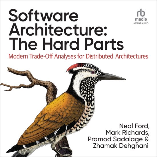 Software Architecture: The Hard Parts