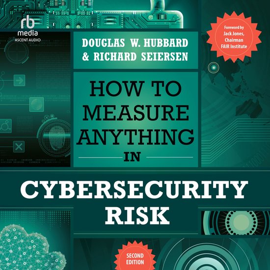 How to Measure Anything in Cybersecurity Risk, 2nd Edition