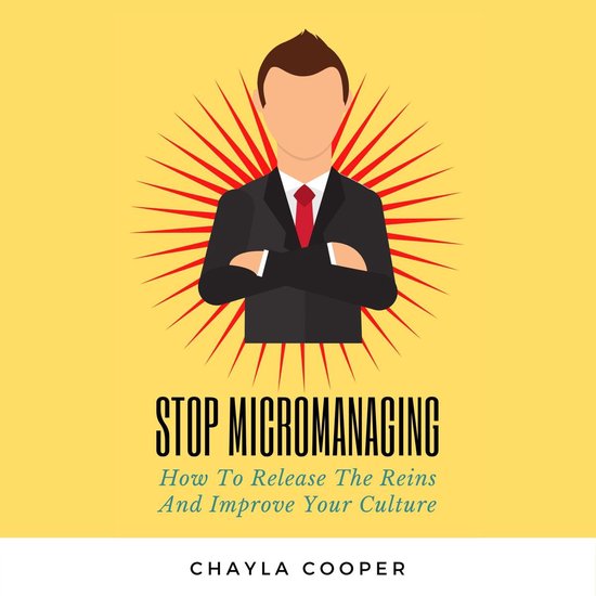 Stop Micromanaging