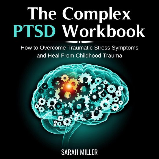 Complex PTSD Workbook, The