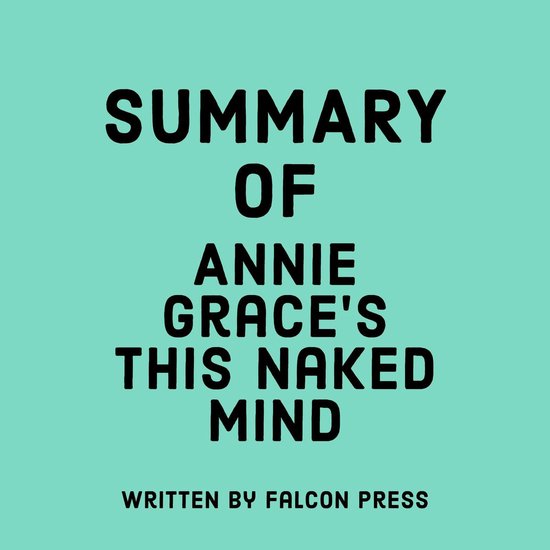 Summary of Annie Grace’s This Naked Mind