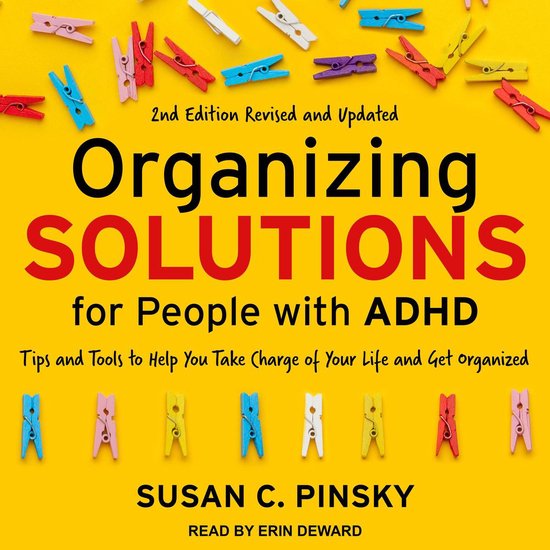 Organizing Solutions for People with ADHD, 2nd Edition-Revised and Updated