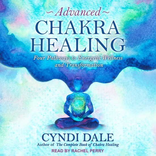 Advanced Chakra Healing