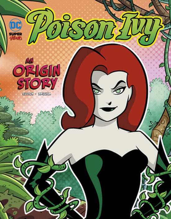 DC Super-Villains Origins- Poison Ivy