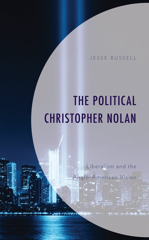 Russell, J: Political Christopher Nolan