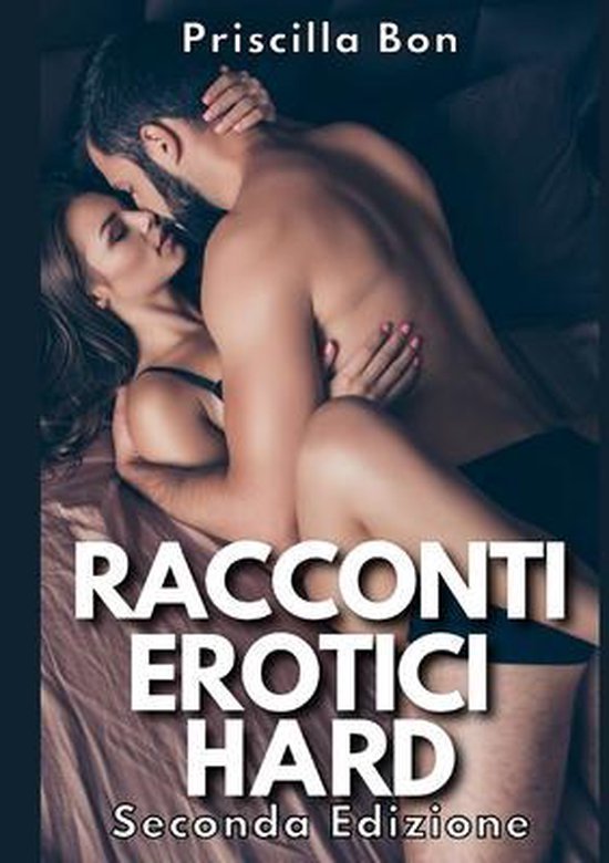 Racconti Erotici Hard