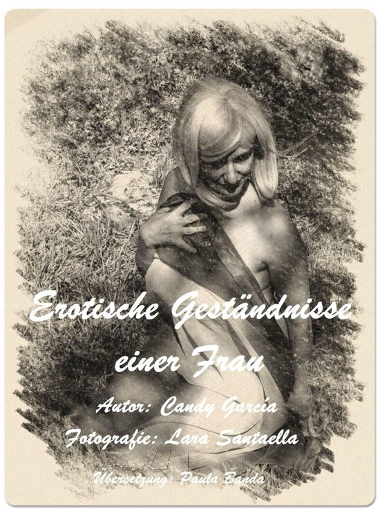 Erotische Geständnisse einer Frau