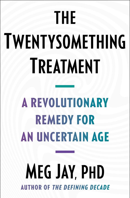 The Twentysomething Treatment