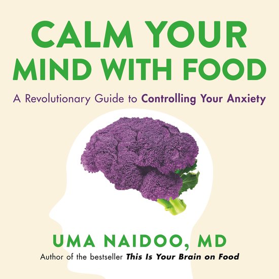 Calm Your Mind with Food